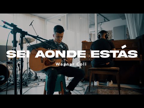 Sei Aonde Estás - Wagner Coli