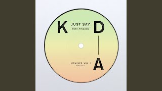 Just Say (KDA Dub)