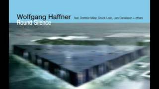 Wolfgang Haffner feat. Dominic Miller - Round Silence
