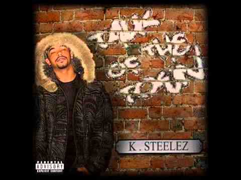 K.Steelez - Mama Said Freestyle