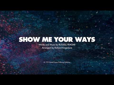 Show Me Your Ways - Russel Fragar