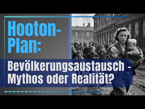 Hooton Plan: Population Exchange | Facts, Myths and What Can Actually Be Proven