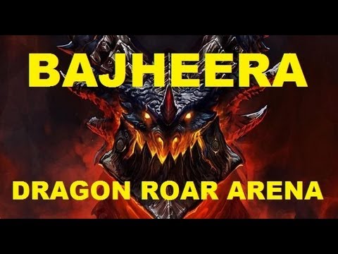 Bajheera - Dragon Roar Arena = UNDEFEATED BABY - 5.2 Warrior PvP