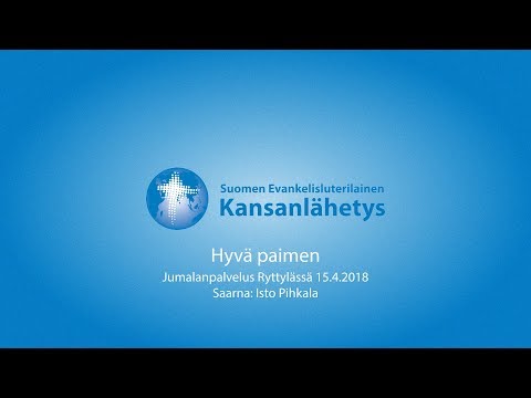 15.4.2018, Hyvä paimen, Isto Pihkala