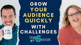 6 Ways To Grow Your Audience With A Challenge Lydia Martin