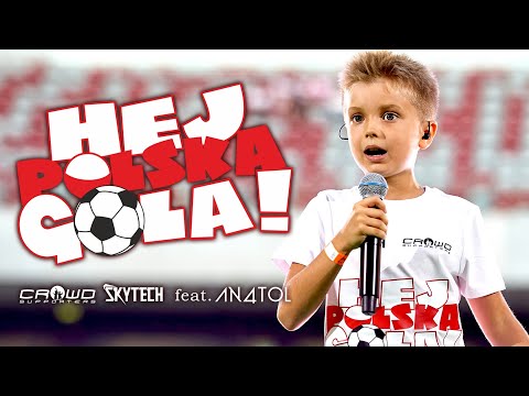 Crowd Supporters x Skytech feat. AN4TOL - Hej Polska Gola! (official videoclip)