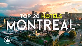 The Top 20 BEST (Luxury) Hotels in Montréal (Québec), Canada (2026)