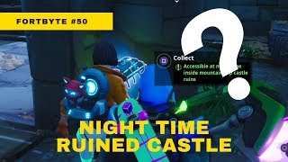 Fortnite Season 9 Fortbyte #50: Accessible At Night Time Inside Mountain Top Castle Ruins