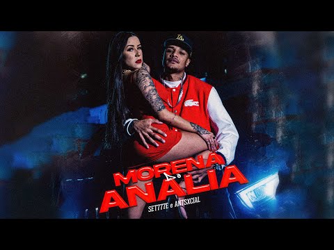 SE7E - Morena do Analia (Ciclone Filmes) ANTSXCIAL
