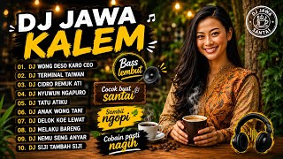 Download lagu DJ JAWA CAMPURSARI KALEM FULL ALBUM BASS LEMBUT COCOK BUAT SANTAI SAMBIL NGOPI COBAIN PASTI NAGIH mp3 Download lagu DJ JAWA CAMPURSARI KALEM FULL ALBUM BASS LEMBUT COCOK BUAT SANTAI SAMBIL NGOPI COBAIN PASTI NAGIH mp3