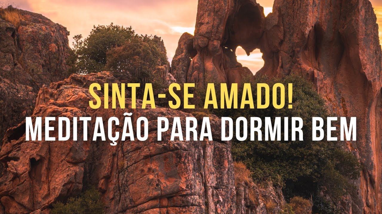Meditação para Se Sentir Amado e Dormir Bem