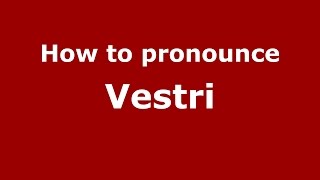 How to pronounce Vestri