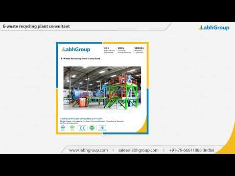 E-Waste Recycling Plant Consultancy Services - Labh Group