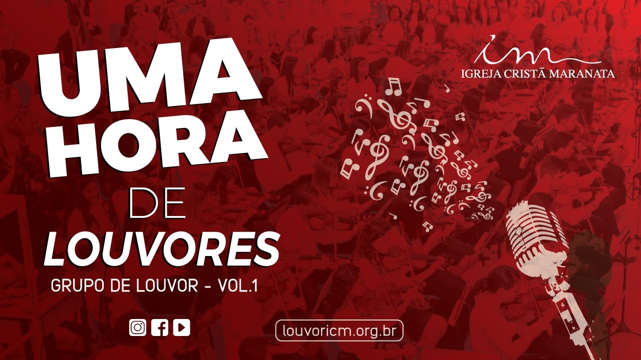 Uma hora de louvores - Louvores para Grupo de Louvor - Igreja Cristã Maranata