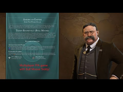 Civilization 6:  Multiplayer FFA game with Bull Moose Teddy