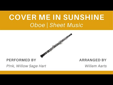 Cover Me In Sunshine - P!nk, Willow Sage Hart | Oboe | Sheet Music