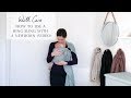 How To Use A Ring Sling With An Infant