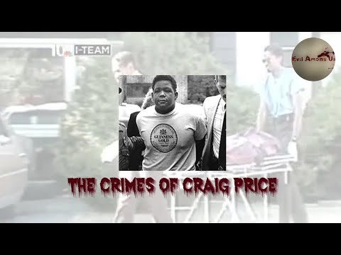 The Horrific Crimes of Craig Price [True Crime Documentary]