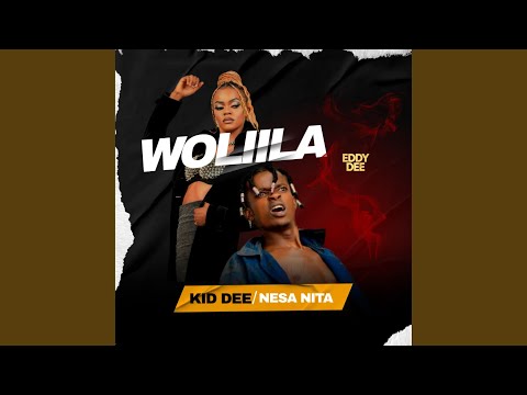 Wolila kid dee ft nesa nita