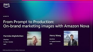 AWS re:Invent 2025 - From prompt to production: On-brand marketing images with Amazon Nova (AIM373)