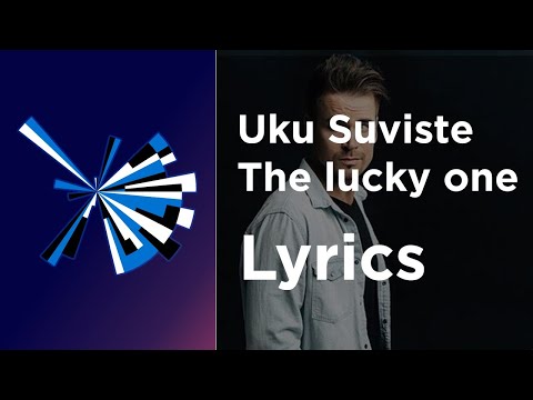 Uku Suviste - The Lucky one (Lyrics) Estonia Eurovision 2021