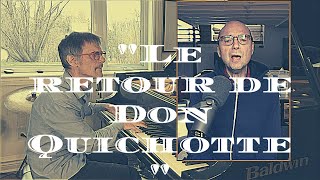 Michel Rivard ,&quot; Le retour de Don Quichotte&quot;, accompagné au piano par JF Groulx