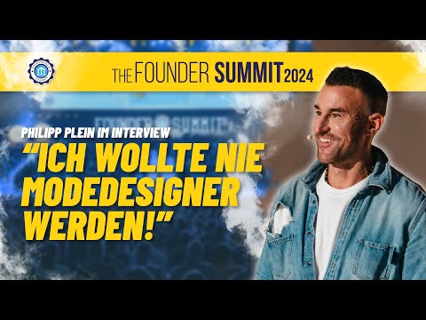 Aus dem Nichts zum Modeimperium - Die Erfolgsstory von Philipp Plein | Founder Summit 2024