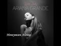 Ariana Grande - Honeymoon Avenue "Yours Truly ...