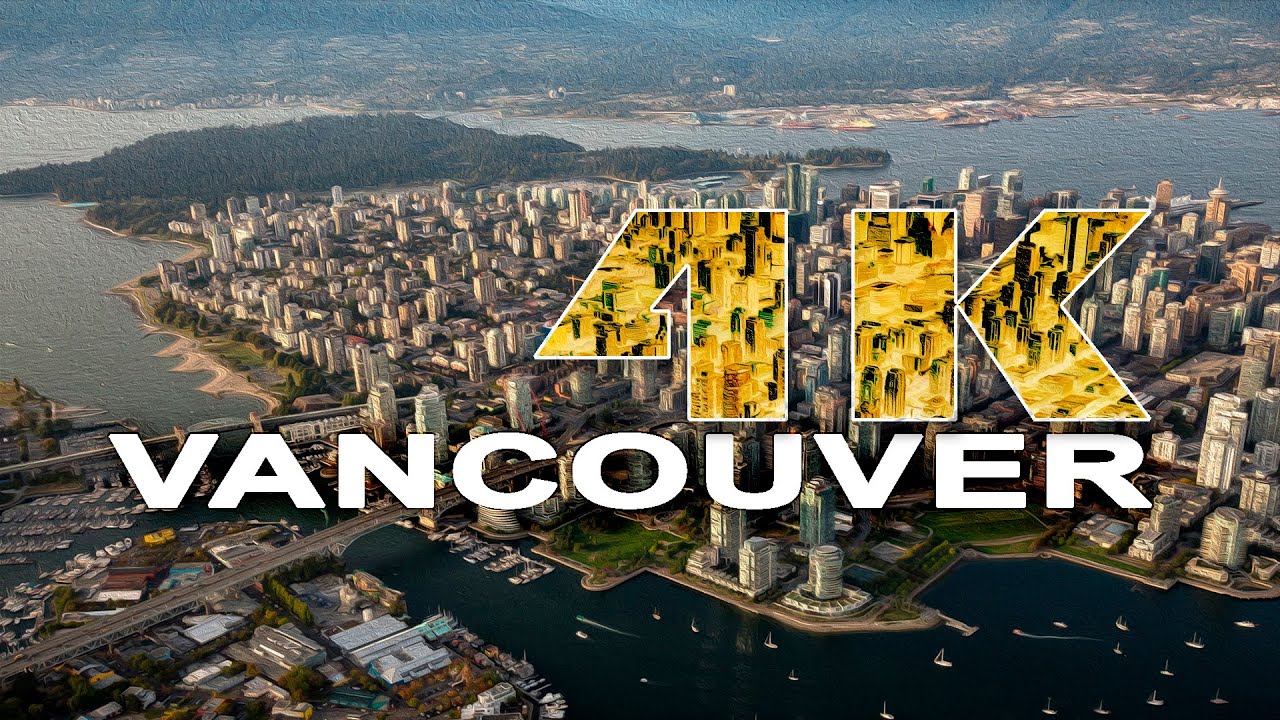 VANCOUVER | BRITISH COLUMBIA , CANADA - A TRAVEL TOUR - UHD 4K