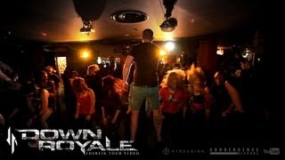 Down Royale 'Inertia' Tour - Episode Two