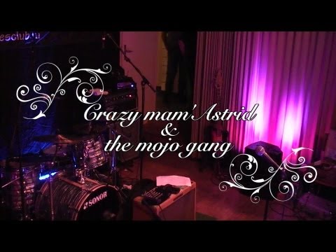 CRAZY MAM'ASTRID & THE MOJO GANG - Concert au Luxembourg le 11 mai 2012