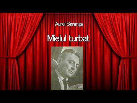 Aurel Baranga - Mielul turbat