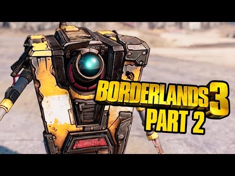 BORDERLANDS 3 Gameplay Walkthrough Part 2 - HELPING CLAPTRAP (Full Game)
