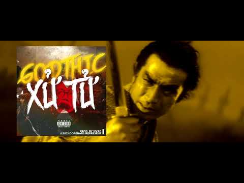 GODTHIC - XỬ TỬ (Prod by MVrc & Mixla)