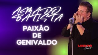 Download Paixão de Genivaldo Amado Batista