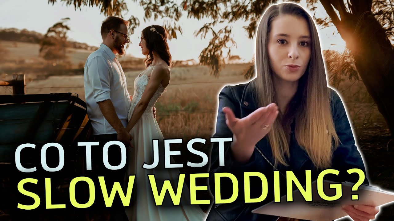 Co to jest SLOW WEDDING | Poradnik Ślubny | Mówię o ślubie