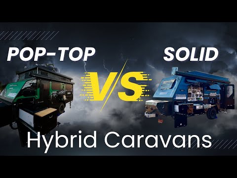 Hybrid Caravans- Pro & Cons of a Pop-Top vs Solid vs Bumpout Bed
