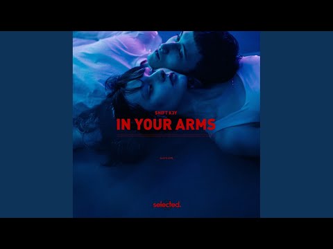 In Your Arms (Extended)