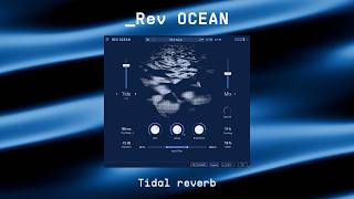 Video thumbnail for Rev OCEAN | Tidal Reverb | ARTURIA by Arturia