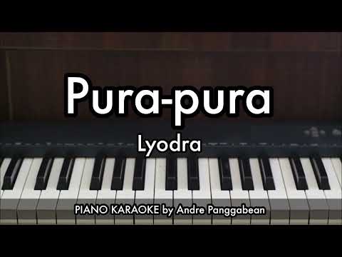 Pura-pura - Lyodra | Piano Karaoke by Andre Panggabean