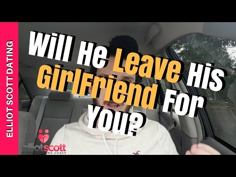 Dating Advice For Women: Will A Guy Leave His Girlfriend For You? (Shocking Reality)