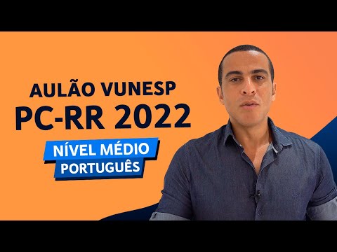 PORTUGUÊS PC RR 2022 - VUNESP (Nível Médio)