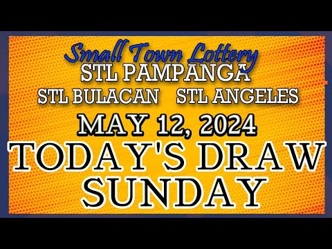 STL BULACAN, STL PAMPANGA, STL ANGELES RESULT TODAY DRAW  MAY 12, 2024