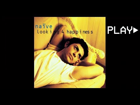 naïve - looking 4 happiness (Pooper Scooper Radio Edit)