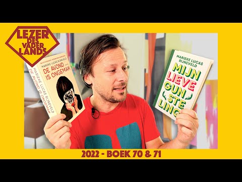 De avond is ongemak & Mijn lieve gunsteling van Marieke Lucas Rijneveld (2022 - boek 70 & 71)