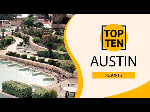 Top 10 Best Resorts to Visit in Austin, Texas | USA - English