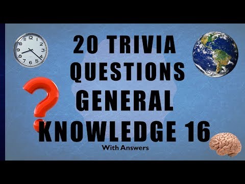 20 Trivia Questions No. 16 (General Knowledge)