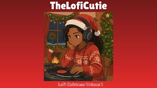 TheLofiCutie - Lofi Christmas Volume 1 #lofi #lofibeats #lofimusic
