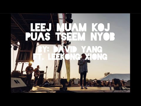 Leej Muam Koj Puas Tseem Nyob by: David Yang ft. Leekong Xiong (lyrics)