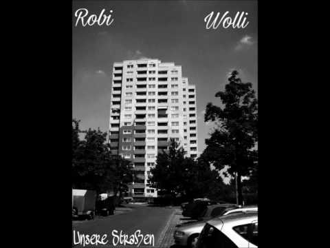 Robi feat. Wolli - Unsere Straßen
